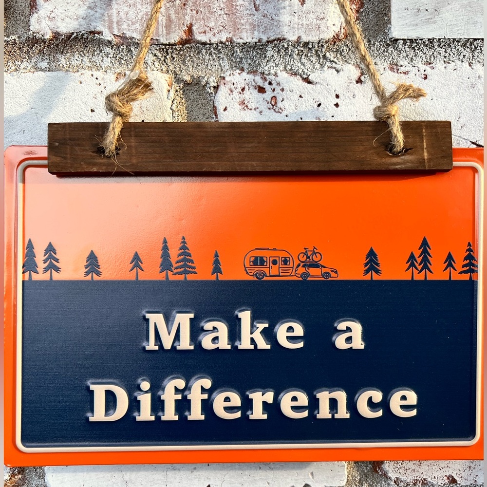Make a Difference Metal Sign - Picture 3 of 6